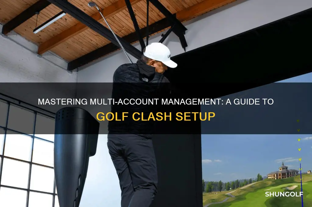 how to setup multiple golf clash accounts