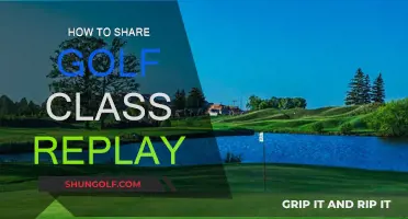 Golf Class Replay: Sharing Your Experience