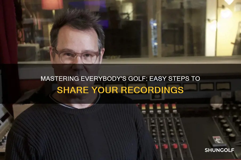 how to share recording in everybody s golf