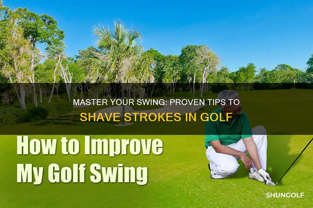 how to shave off strokes in golf