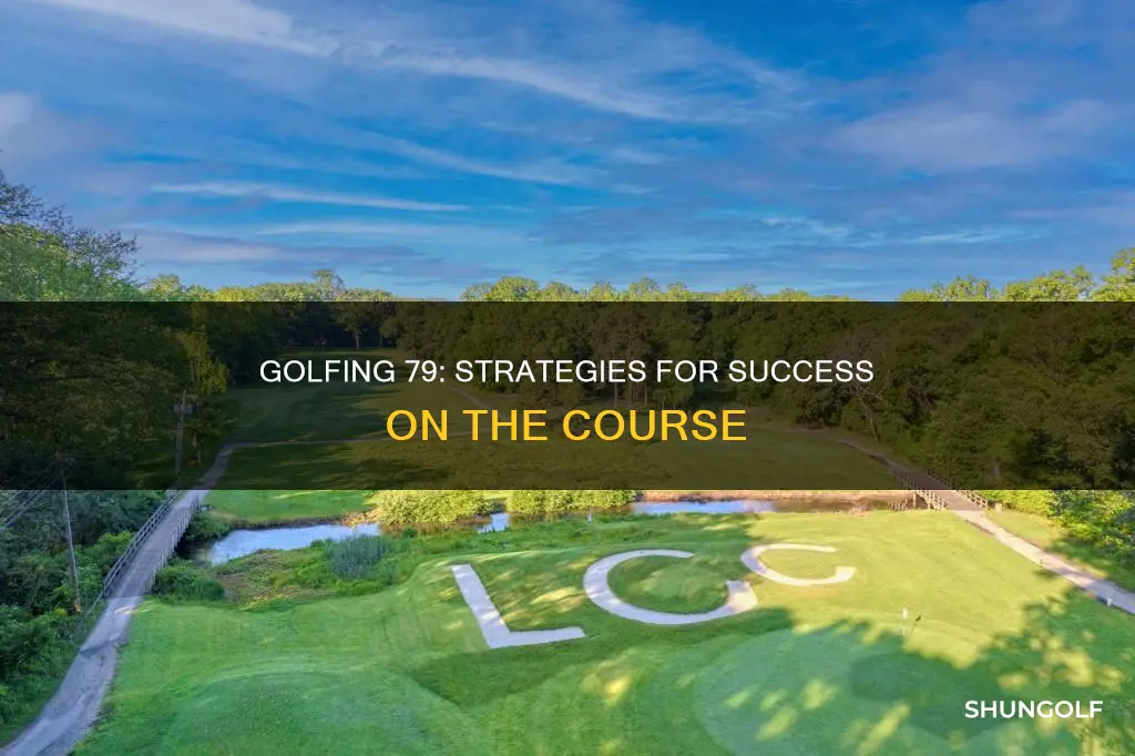how to shoot 79 in golf