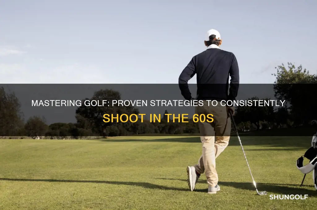 how to shoot in the 60s golf