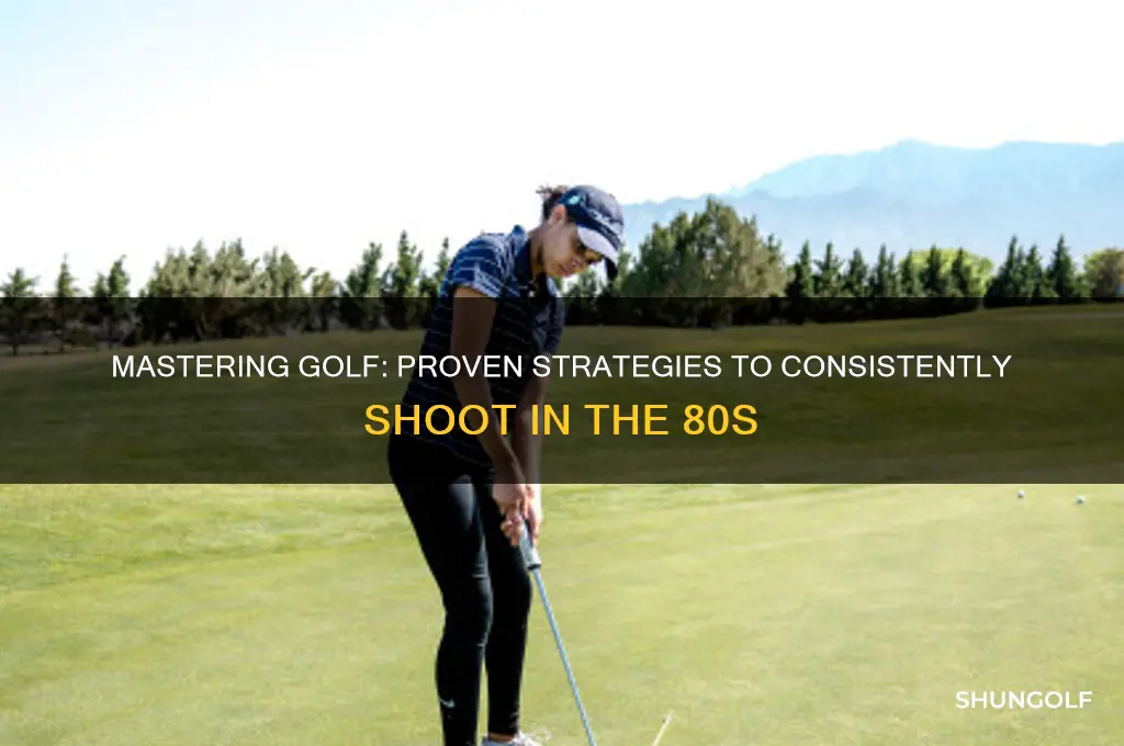 how to shoot in the 80s golf