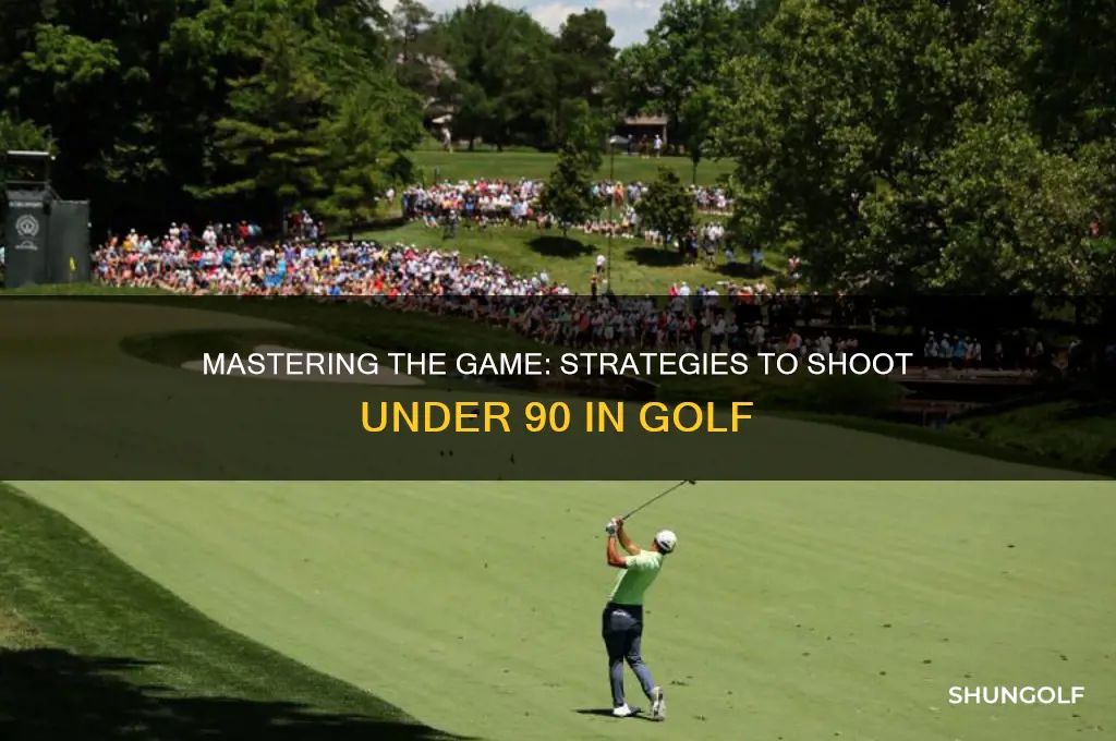 how to shoot under 90 in golf
