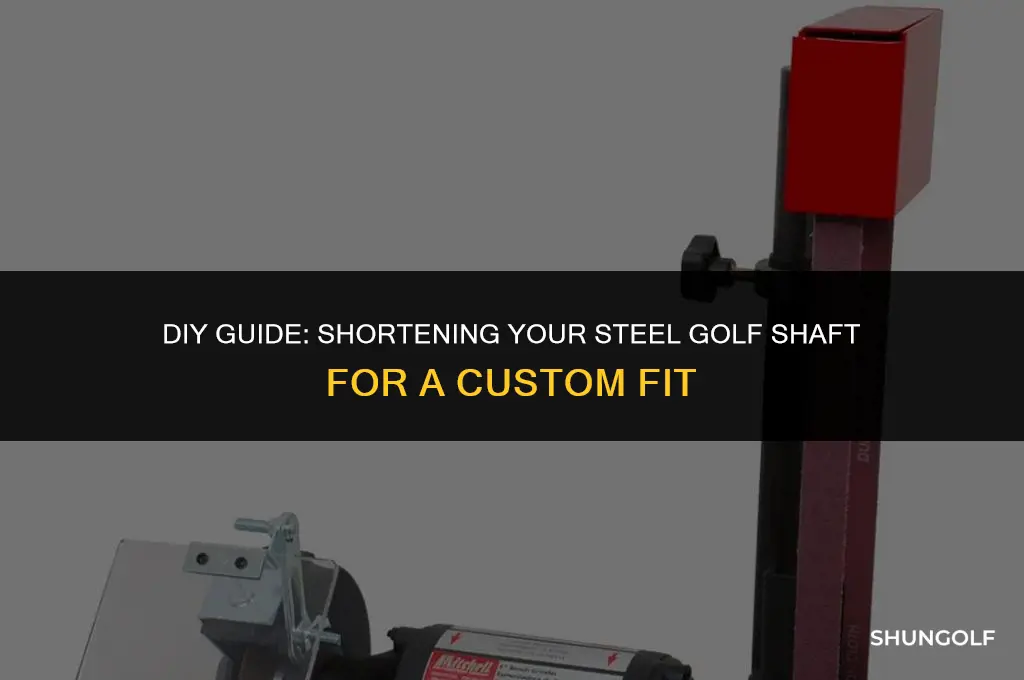 how to shorten a steel golf shaft