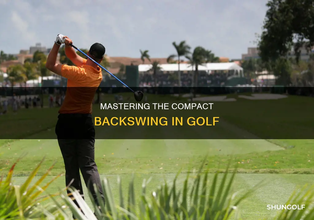 how to shorten backswing golf