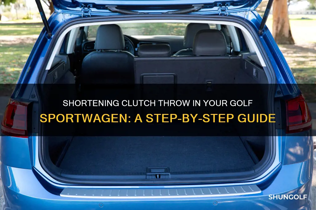 how to shorten clutch throw golf sportwagen