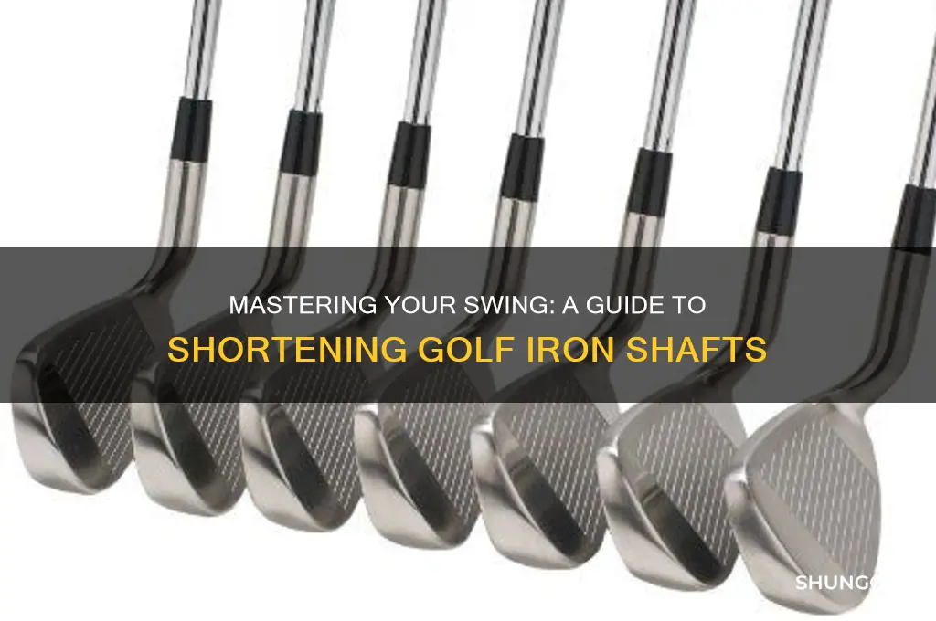 how to shorten golf iron shafts