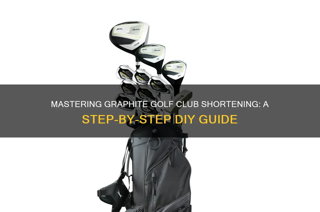how to shorten graphite golf clubs