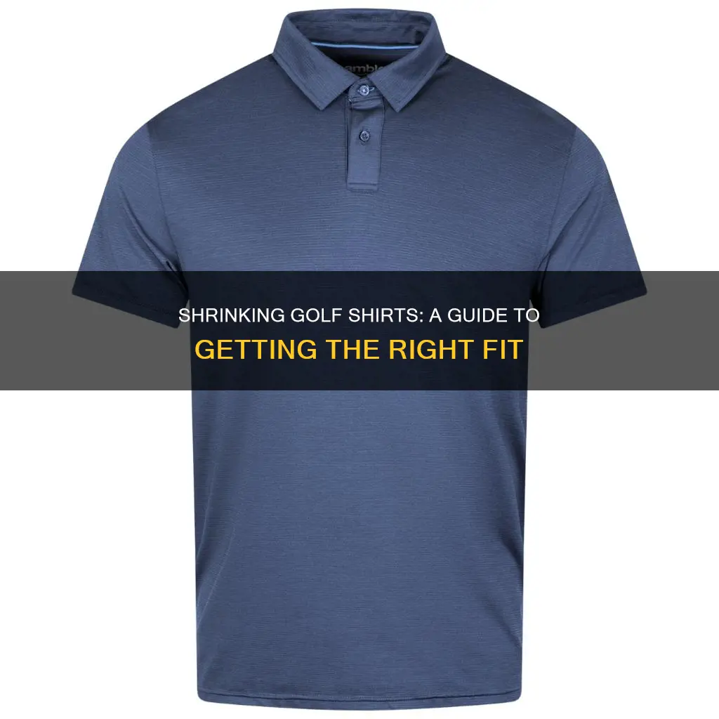 how to shrink a golf shirt