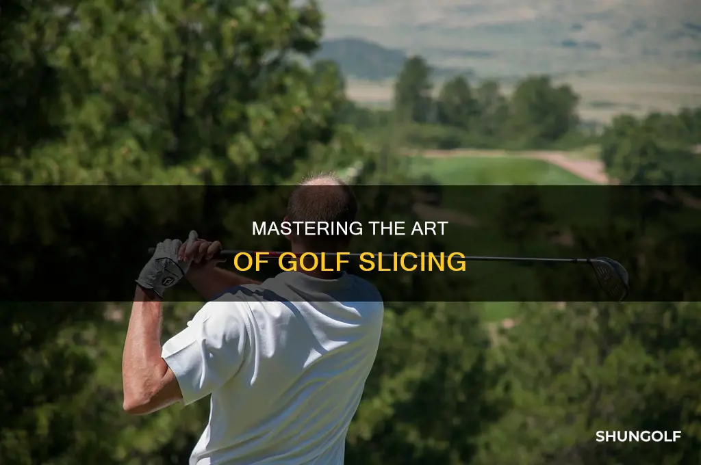 how to slice in golf