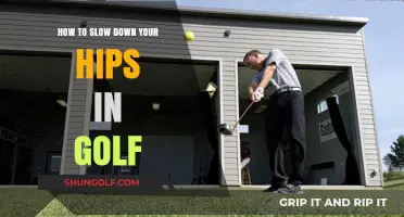 Mastering Hip Control: Techniques to Slow Down Your Golf Swing