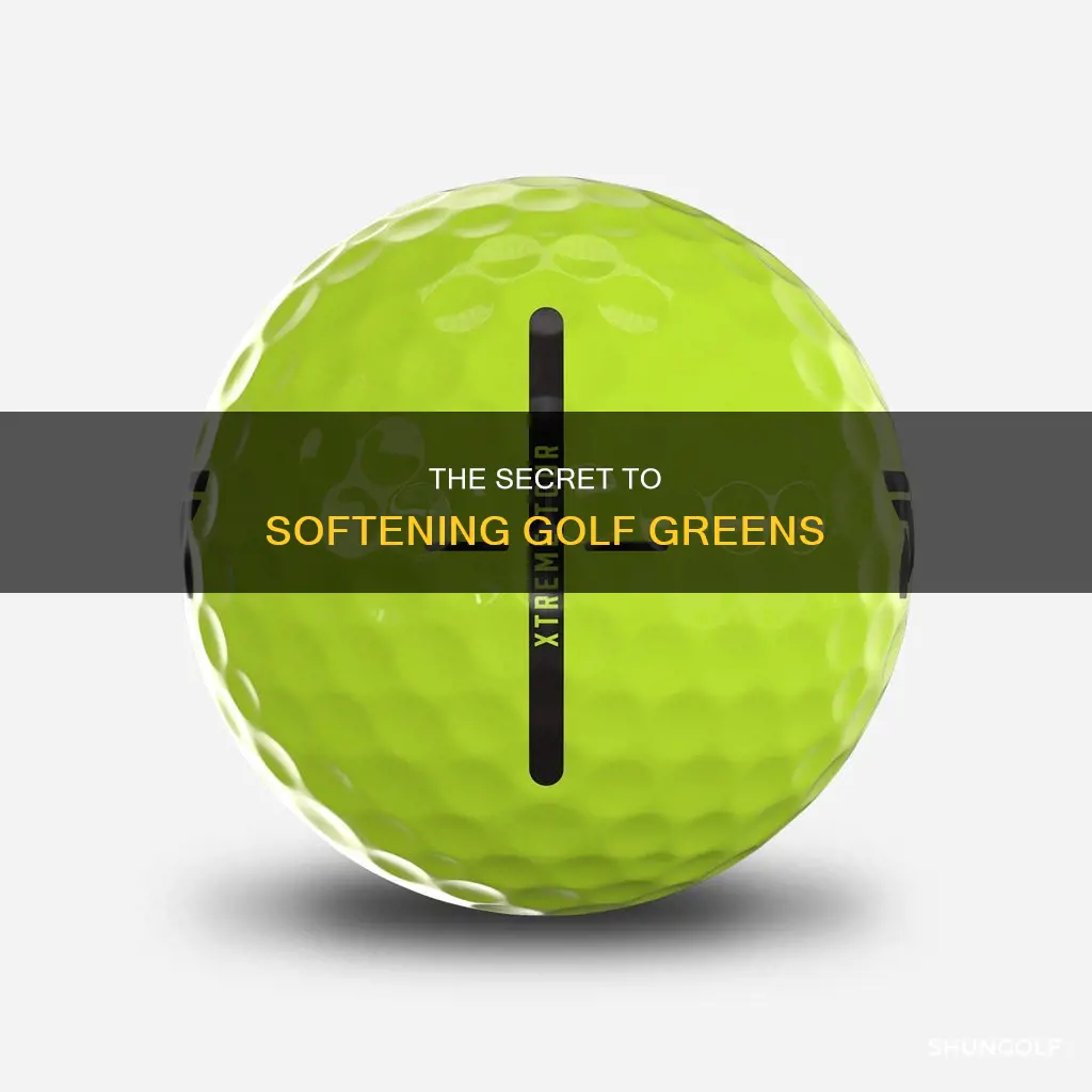 how to soften golf greens