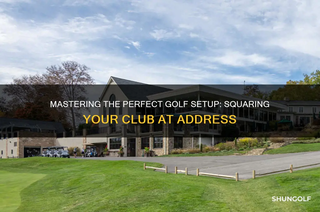 how to square a golf club at address