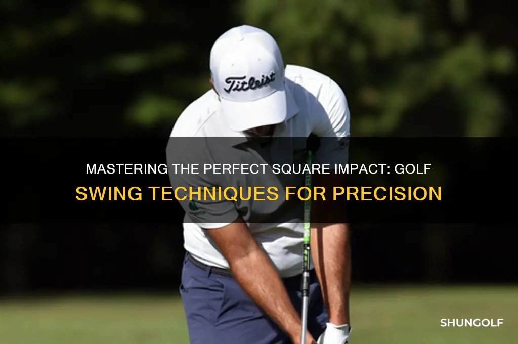 how to square up at impact golf