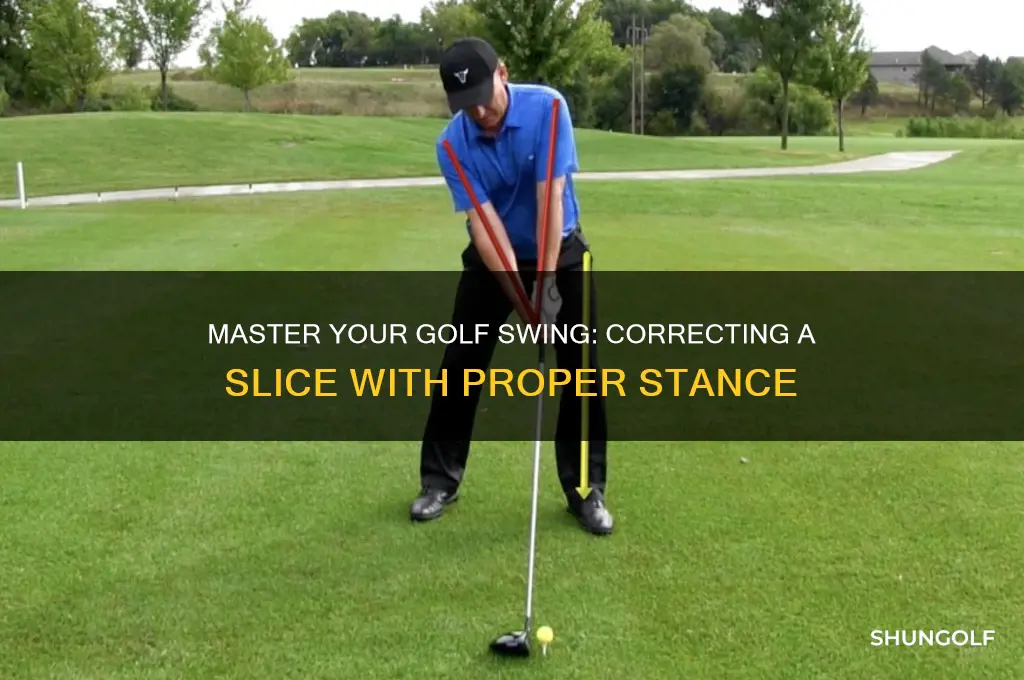 how to stand to correct a slice in golf