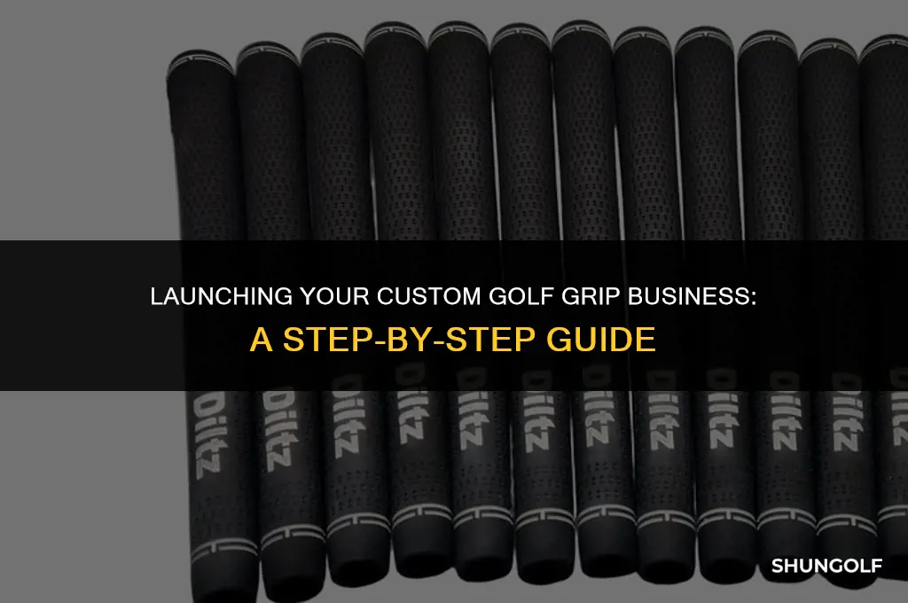 how to start a custom grip company golf