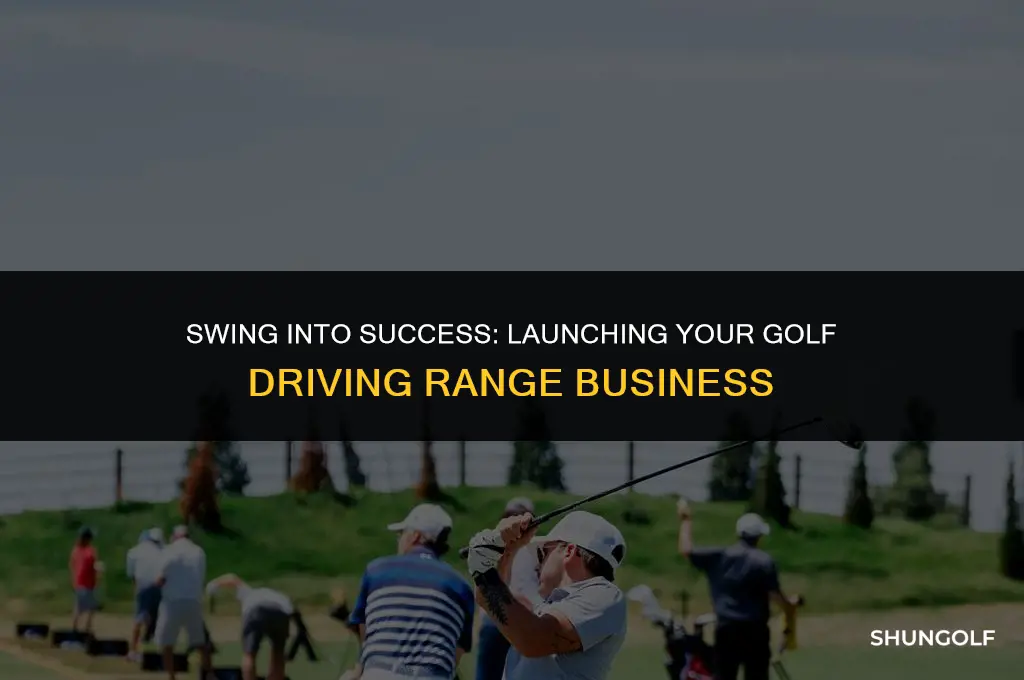 how to start a golf driving range business