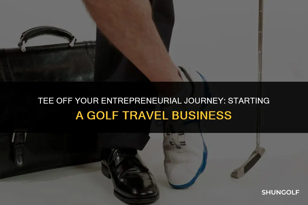 how to start a golf travel business