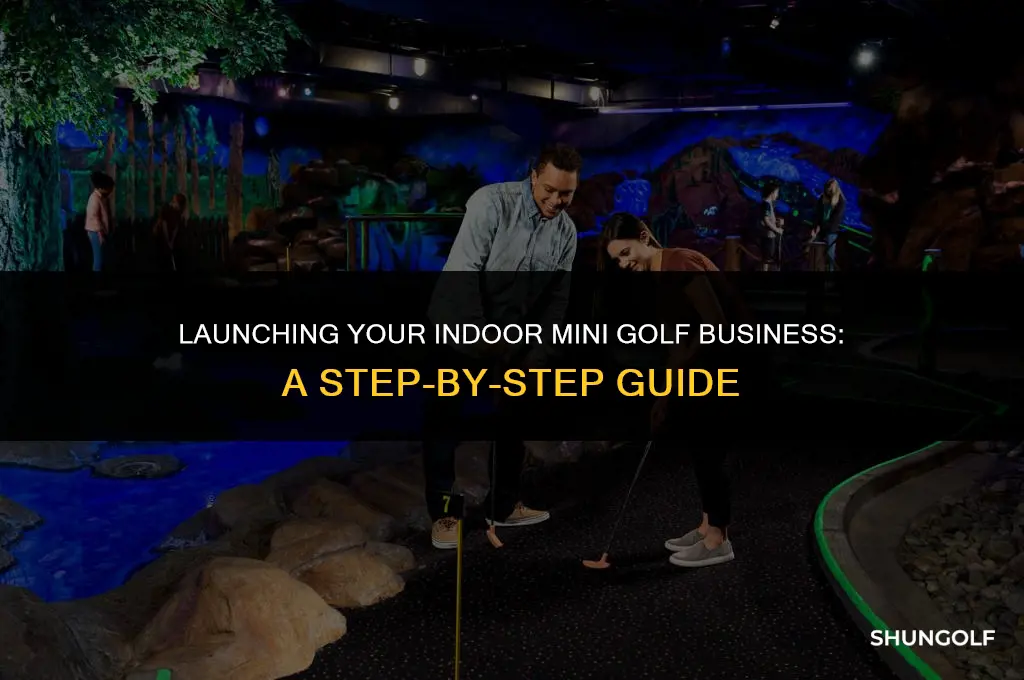 how to start a indoor mini golf business