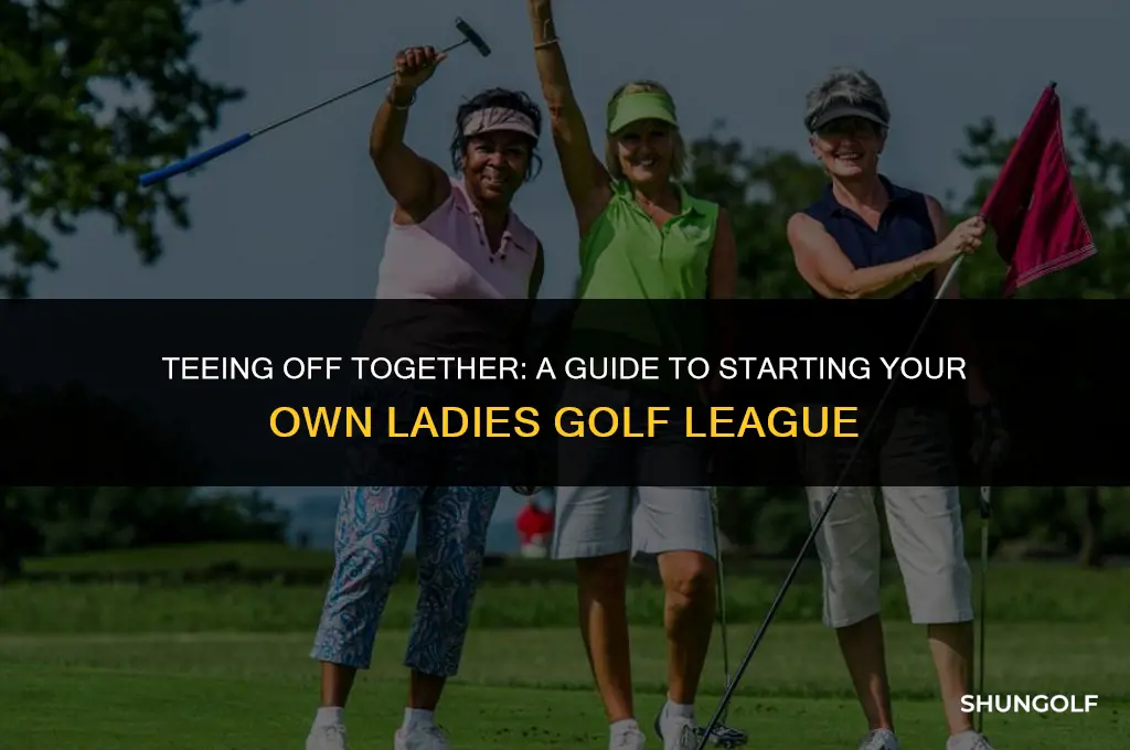 how to start a ladies golf league