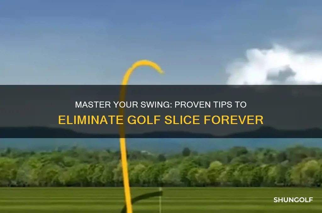 how to stop hitting a slice in golf