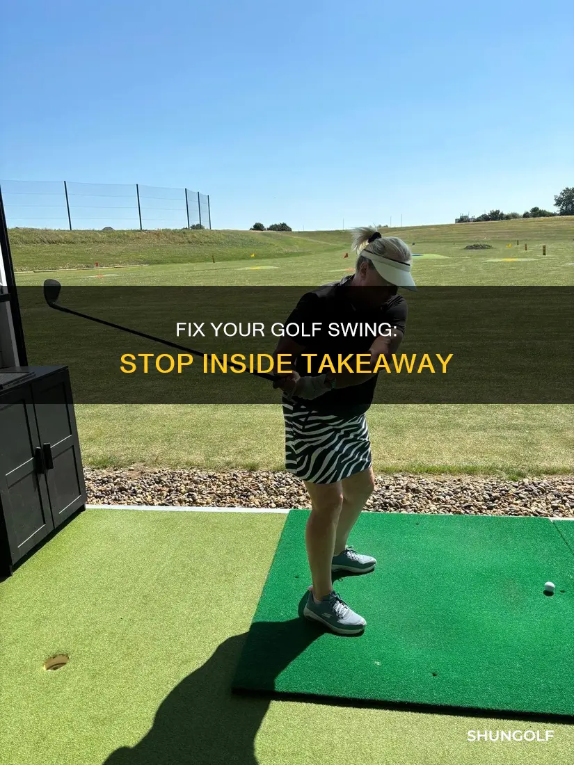 how to stop inside takeaway golf