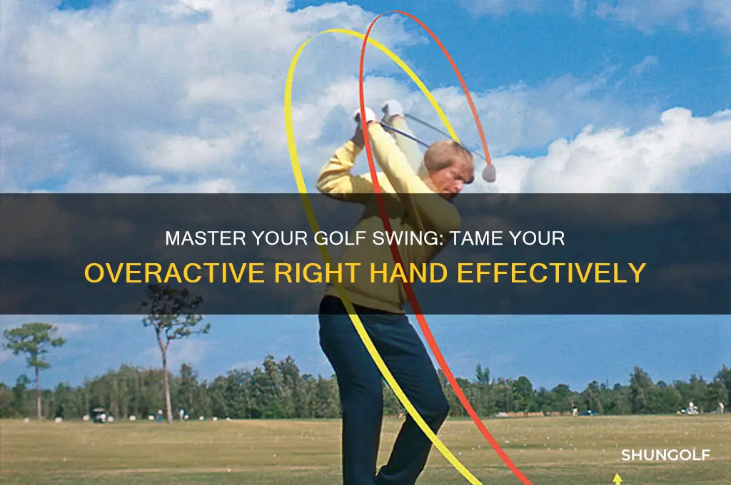 how to stop over active right hand golf