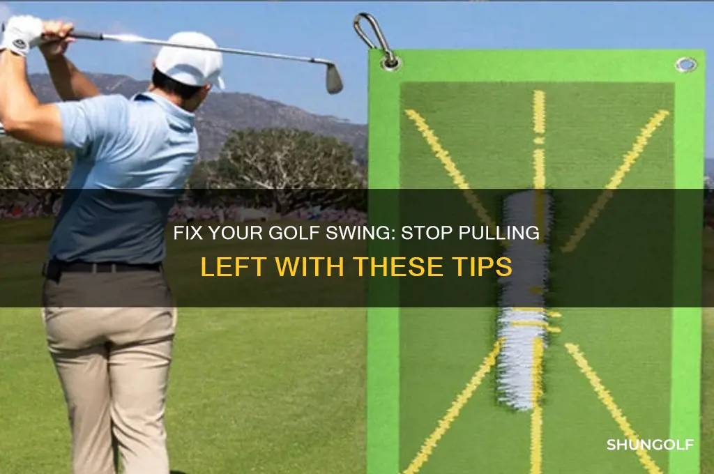 how to stop pulling left in golf