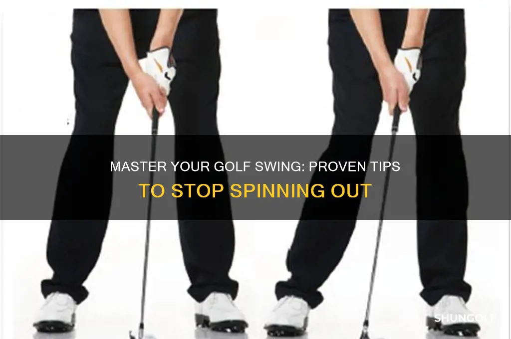 how to stop spinning out in golf