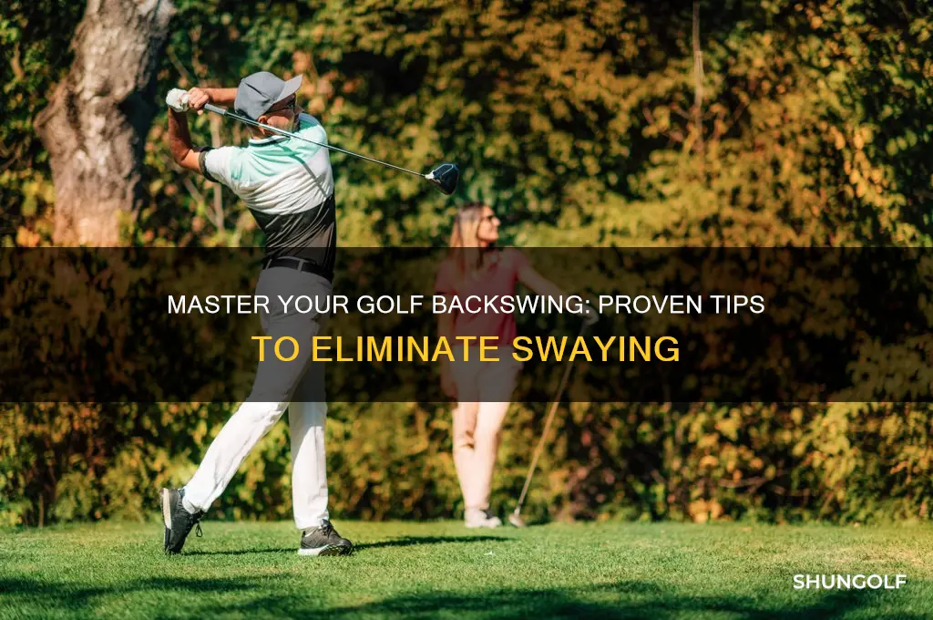how to stop swaying in golf backswing