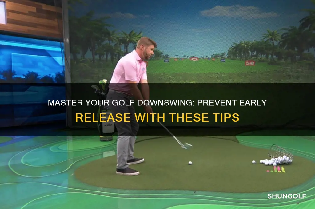 how to stop the early release in the golf downswing