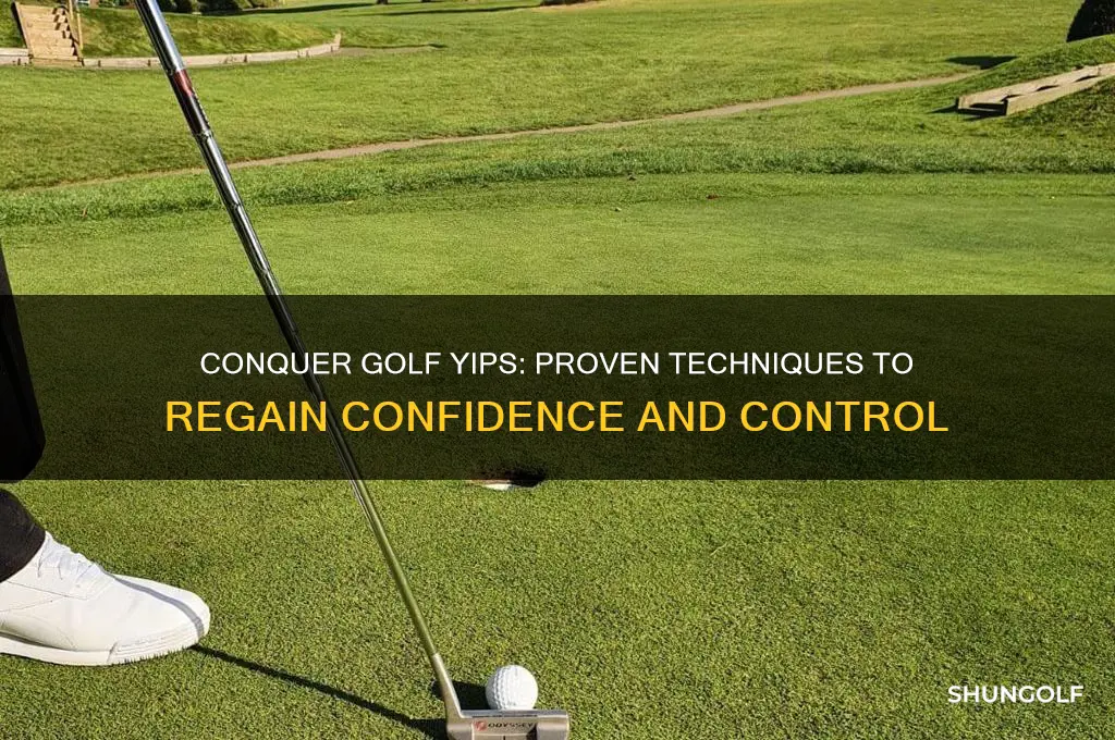 how to stop the yips in golf