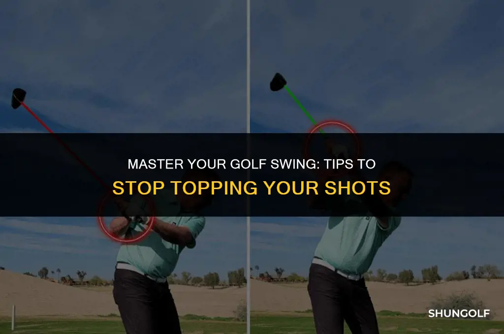 how to stop topping a golf shot