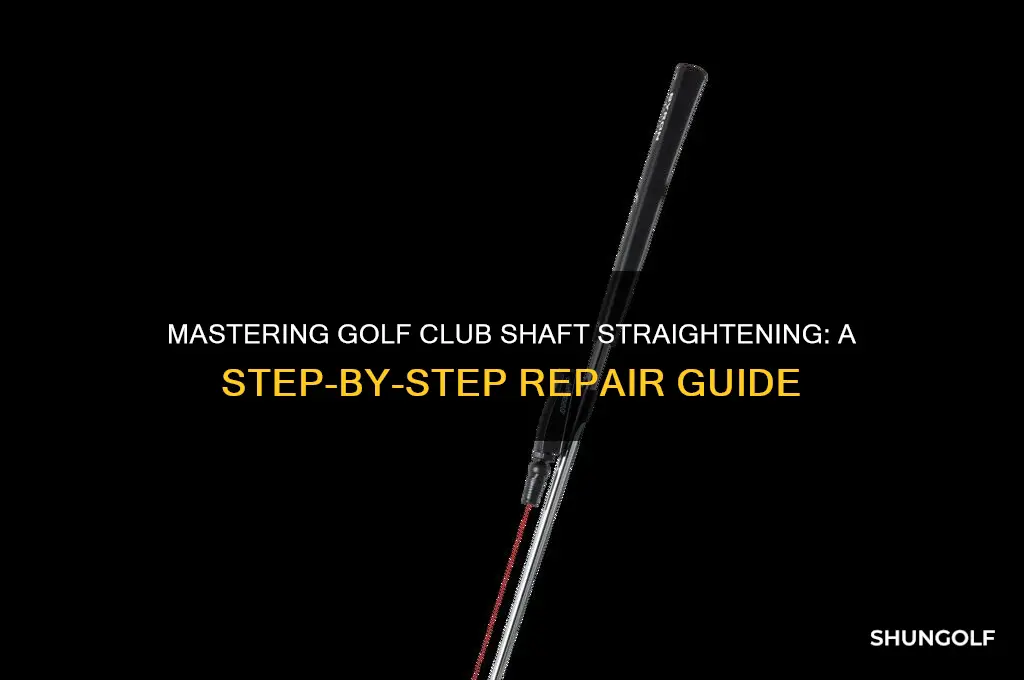 how to straighten golf club shaft
