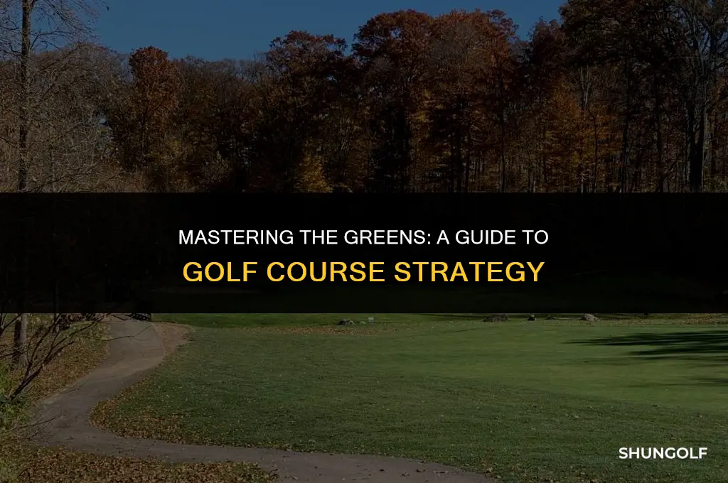 how to strategize a golf course