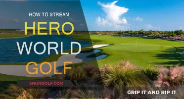 Stream Hero World Golf: A Step-by-Step Guide