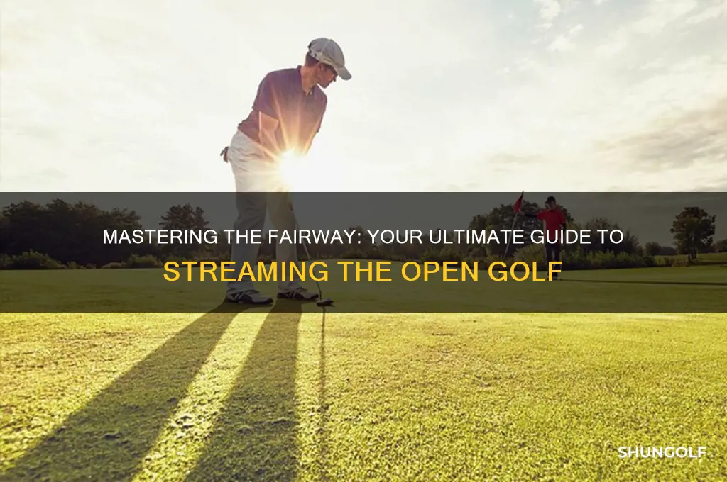 how to stream the open golf
