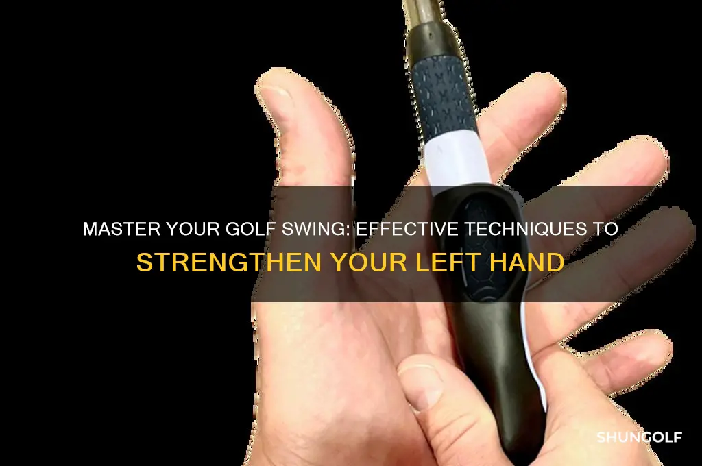how to strengthen left hand for golf
