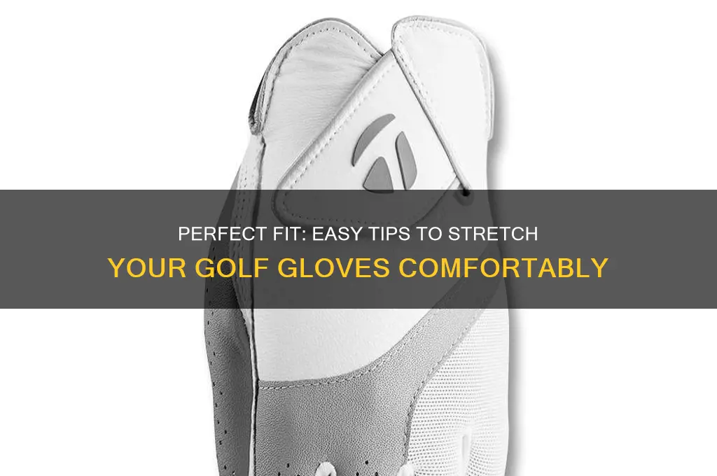 how to stretch golf gloves to fit right