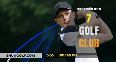 Mastering the GX 7 Golf Club: Tips for Perfect Strikes