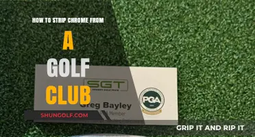 DIY Guide: Removing Chrome Finish from Your Golf Club Safely