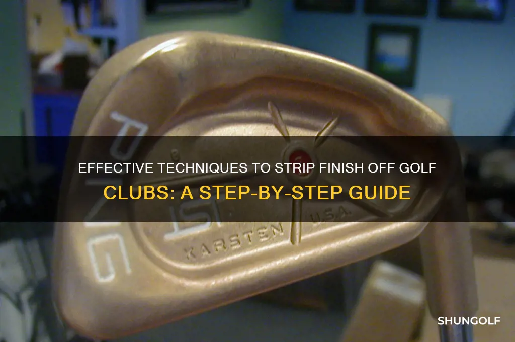 how to strip the finish off golf clubs