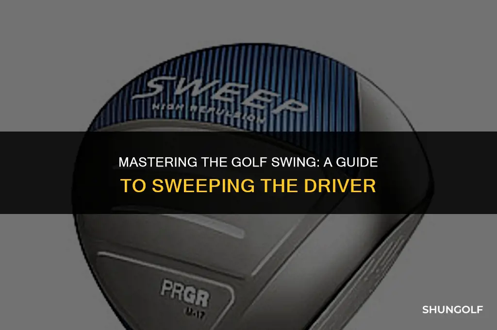how to sweep the driver in golf