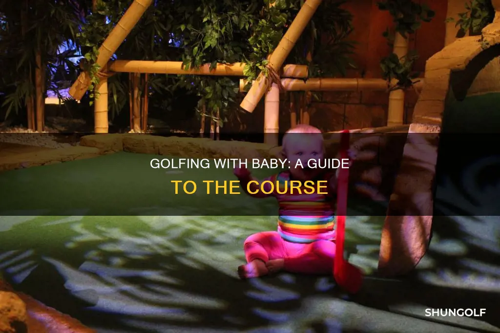 how to take a baby golfing