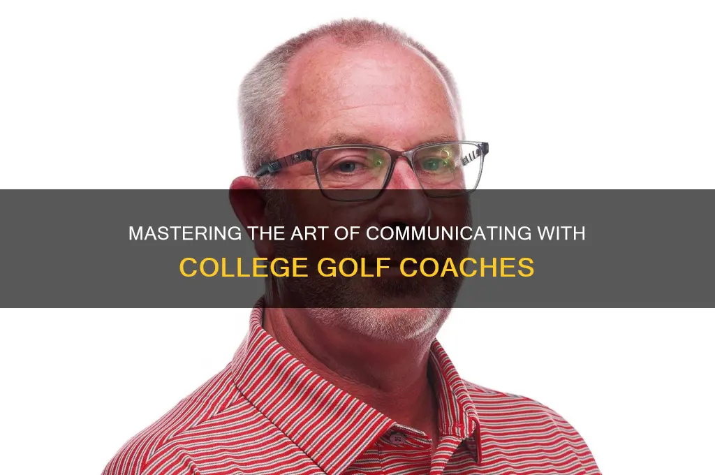 how to talk to college golf coaches