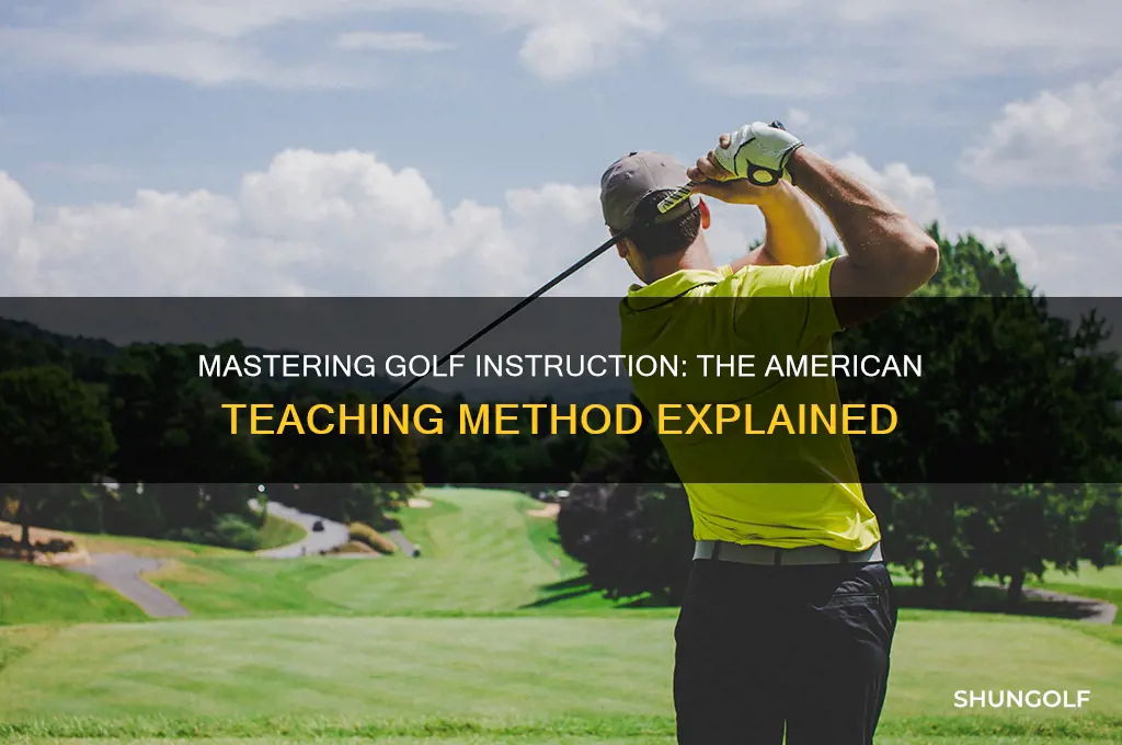 how to teach golf the american golf teaching method