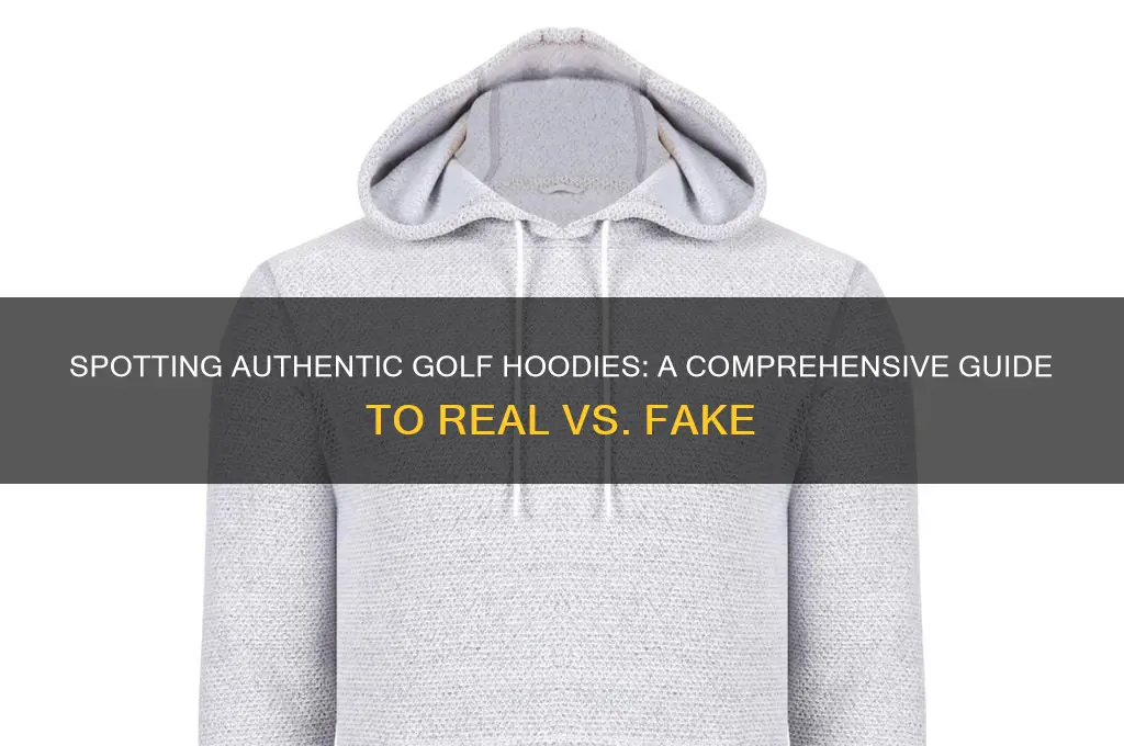 how to tell if a golf hoodie is real