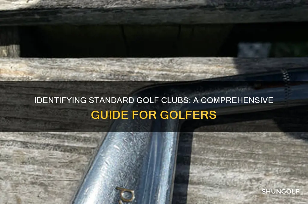how to tell if golf club is standard