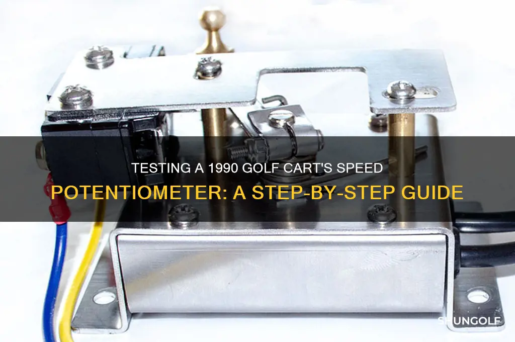 how to test speed potentiometer on a golf cart1990